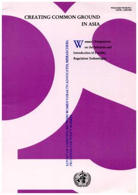 Creating Common Ground In Asia -Womens Perspectives on the Selection and Introduction of Fertilit...
