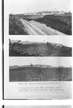 O leprosário com 400 doentes. 1938. Aspectos da agricultura dos doentes